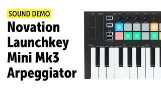 Novation Launchkey Mini Mk3 Arpeggiator Demo ( no talking)