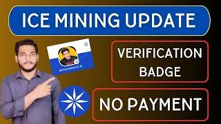 Ice Network Mining App Update Verification Badge Removed Issue !!