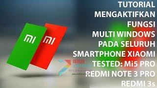 Cara Mengaktifkan Multi Window di Smartphone Xiaomi [Mi5 Pro & Redmi Note 3 PRO]