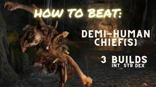 How to easily beat the Demi-Human Chiefs in Elden Ring (Multiple Builds)