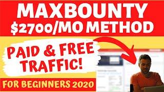 $2700/Month with MaxBounty CPA Marketing 2020 (THE BEST BEGINNER SIMPLE METHOD, FULL TUTORIAL)