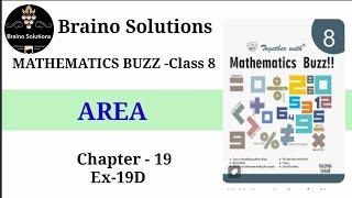 Mathematics buzz IRachna SagarIClass 8IArea IChapter 19 IEx-19D I @BRAINO SOLUTIONS