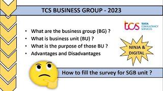 What is TCS Business group, business unit | SGB group | SGB survey | How to enter into BU