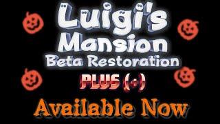 Luigi's Mansion Beta Restoration(+) - Release Trailer (Halloween 2023 Build)