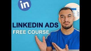 The ONLY LinkedIn Ads Course YOU Need (2024)