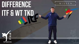 Unterschied ITF & WT Taekwondo/