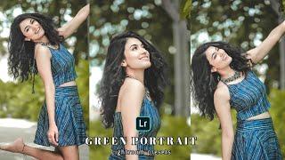 Green portrait Lightroom presets!! Lightroom presets download free!! portrait outdoor preset ...