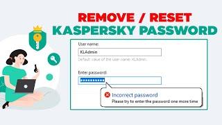 How To Remove Or Reset Kaspersky Application Password