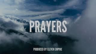 Prayers - Emotional Inspiring Storytelling Piano Rap Beat | Prod.By Eleven Empire Beats