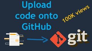 How to upload code onto github repository | How to push code from local repo to remote repo