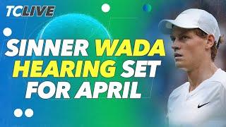 Jannik Sinner awaiting April WADA hearing | TC Live