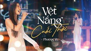 PHƯỢNG VŨ - VỆT NẮNG CUỐI TRỜI | Live at #souloftheforest