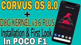 How To Install Corvus OS 8.0 With D8G Kernel v3.6 Plus in POCO F1