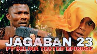 JAGABAN Ft. SELINA TESTED Episode 23 (WAR & REVENGE)