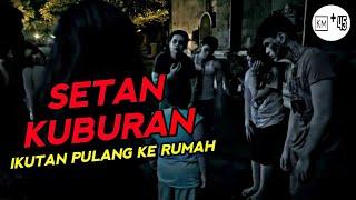 SET4N SATU KUBURAN IKUT SEMUA KE RUMAH | alur cerita film horor