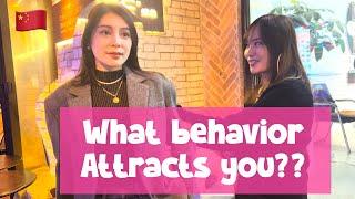 "What behaviors attract Chinese girls??" Street interview in China SHanghai! 