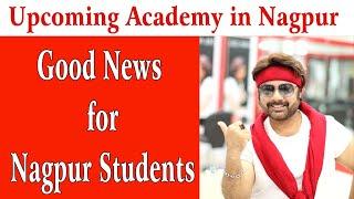 One More Wing Upcoming Academy in Nagpur Good News for Nagpur Students Join Now Bye Jas Sir.