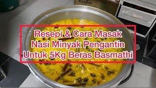 Resepi Dan Cara Masak Nasi Minyak Untuk 5kg Beras Basmathi