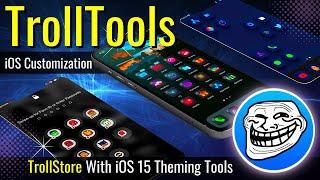 TrollTools IPA For TrollStore | TrollTools iOS 15 Theming Engine For iOS 15 Customization