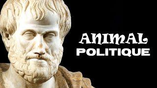 ARISTOTE - L'homme est un animal politique