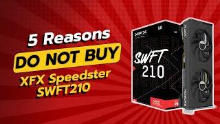 DON'T BUY XFX Speedster SWFT210 BEFORE WATCHING THIS VIDEO!  (5 Reasons)