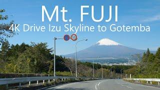 4K Mt. Fuji Scenic Drive | Izu Skyline & Ashinoko Skyline to Gotemba City 伊豆スカイライン-芦ノ湖スカイライン→御殿場ドライブ