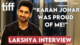 "Was going to debut with Dostana 2” - Lakshya Interview | Sucharita Tyagi | TIFF 2023 | Kill