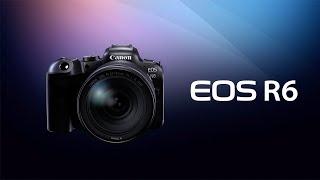 Introducing the Canon EOS R6 Digital Camera