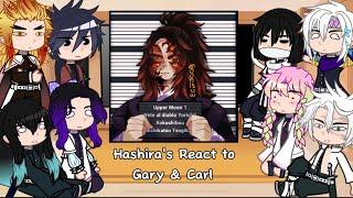 Hashira's React To Gary & Carl || Demon Slayer || KNY || Meme || Gacha || Full Version ||