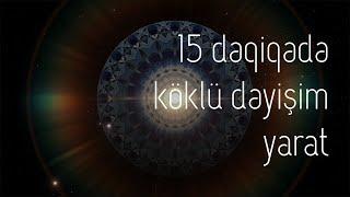 15 dəqiqədə 180 dərəcə dəyişim | "Layiqəm" şüuraltı kodlaması | İdeal nəticə üçün 40 gün dinlə