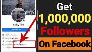 How To Get 1,000,000 Followers On Facebook In 2 Minutes | Unlimited Fb Followers