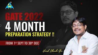 GATE-2022 | 4 Month Preparation Strategy ! From 1st Sept to 30 Dec | Don't Miss it, just go & get it