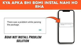 BGMI Not Install ️| There was a problem while parsing the package ?