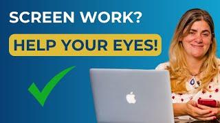 10 Eye Exercises & Protection Tips for Intensive Screen Work