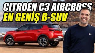 Citroen C3 Aircross Test Sürüşü 2025 | En Geniş En Ucuz B-SUV