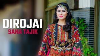 Dirojai | Sana Tajik | New song 2022