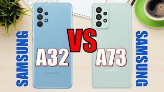Samsung Galaxy A32 vs Samsung Galaxy A73 5G 