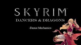 Skyrim: Dancers and Dragons - Dancing Mechanics