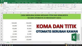 Cara Merubah Koma Menjadi Titik dan Sebaliknya Secara Otomatis di Ms Excel | Trik Excel Terbaru 2022