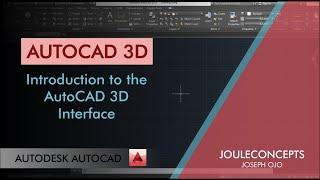 AutoCAD : Introduction to AutoCAD 3D | The Interface