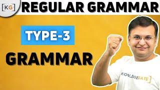 6.7 Type 3 Grammar | TOC | Theory of Computation | Automata Theory