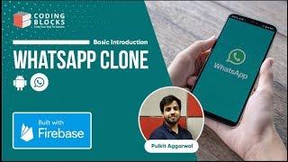 How to make a WhatsApp Clone | Android and Firebase - by Pulkit Aggarwal | Part 1