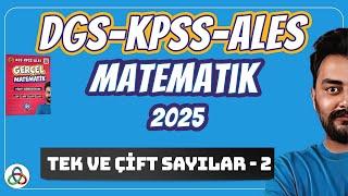 Tek ve Çift sayılar | 2. Video | DGS-KPSS-ALES Matematik | 2025 |