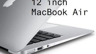 Apple's 12-inch MacBook Air retina | Introduction | Macbook Pro | Apple launches 12-inch Macbook Air