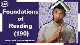 Foundations of Reading (190) Study Guide + Practice Questions!