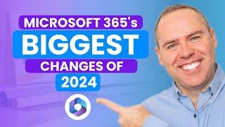 Discover the BIGGEST Microsoft 365 Updates of 2024!