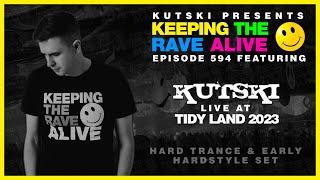 KTRA Episode 594: Kutski Live @ Tidyland 2023 (Hard Trance / Early Hardstyle)