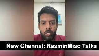 Rasmin MISc New Channal | What happened to the old channel?