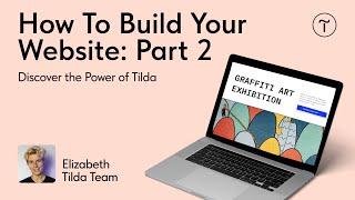 How to Build Your Website: Discover the Power of Tilda. Part 2