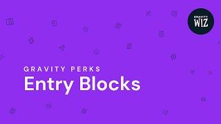 Introducing Gravity Forms Entry Blocks — Beta 1